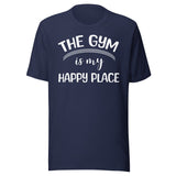 The Gym is My Happy Place Shirt