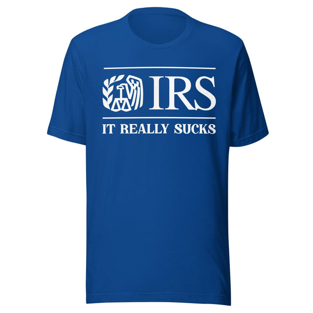 The IRS It Really Sucks Shirt
