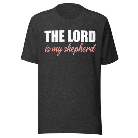 The Lord is My Shepherd Shirt