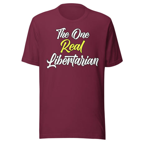 The One Real Libertarian Shirt