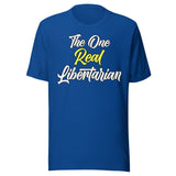 The One Real Libertarian Shirt