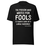 The Person Who Writes For Fools Schopenhauer Shirt