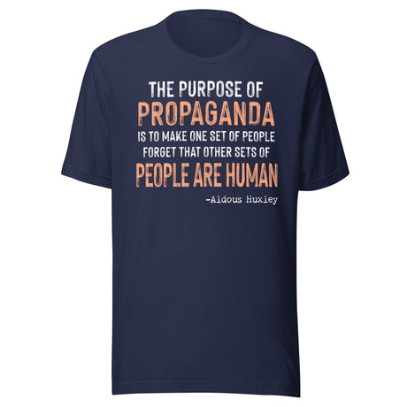 The Purpose Of Propaganda Aldous Huxley Shirt