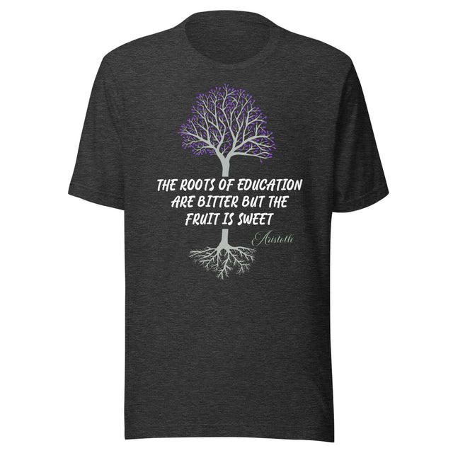 The Roots Of Education Are Bitter Aristotle Shirt