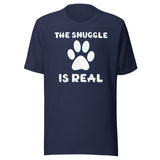 The Snuggle Is Real Dog Paw Shirt