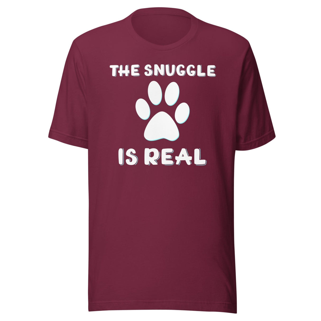 The Snuggle Is Real Dog Paw Shirt