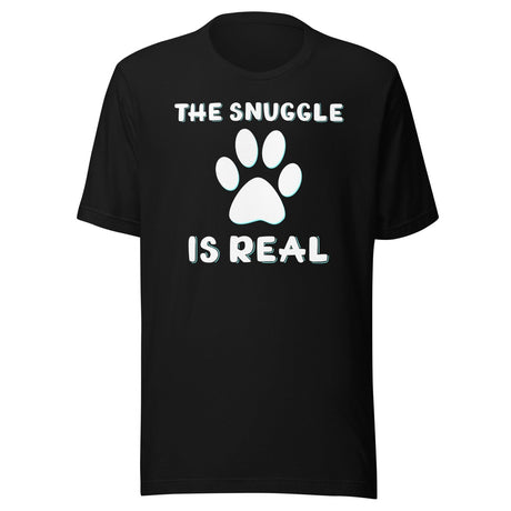 The Snuggle Is Real Dog Paw Shirt