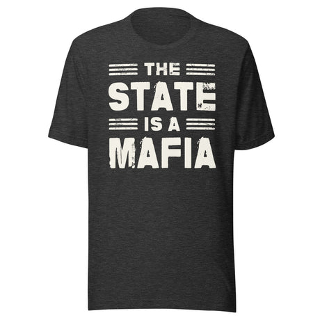 The State is a Mafia Shirt