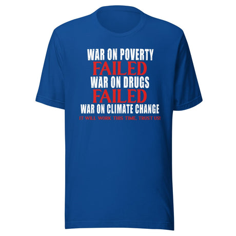 The War on Climate Change Failed Shirt
