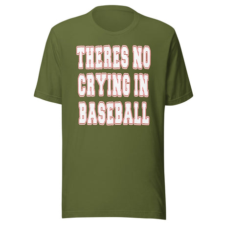 There's No Crying In Baseball Shirt