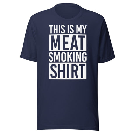 This Is My Meat Smoking Shirt