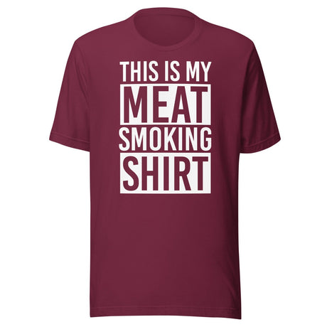This Is My Meat Smoking Shirt