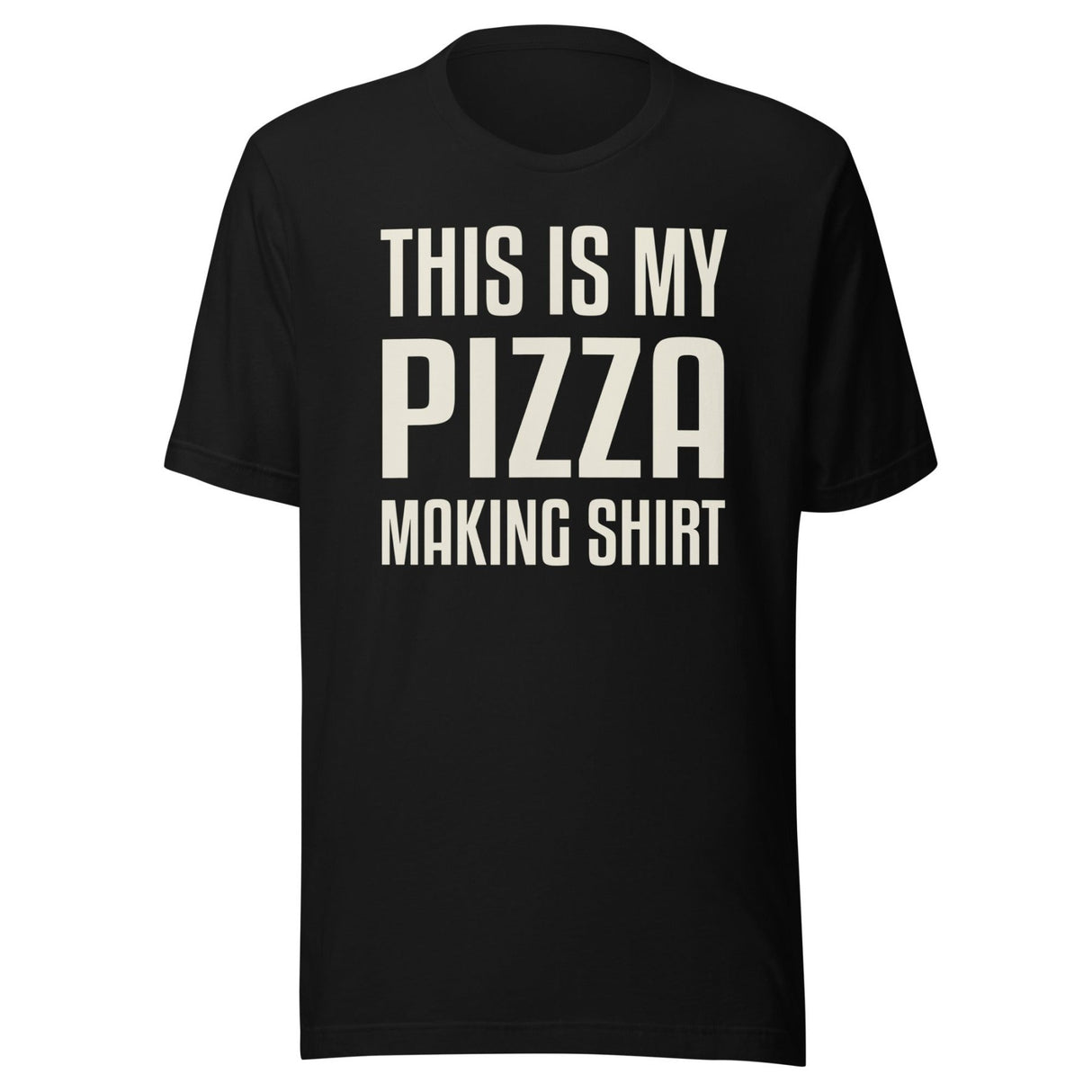 This Is My Pizza Making Shirt