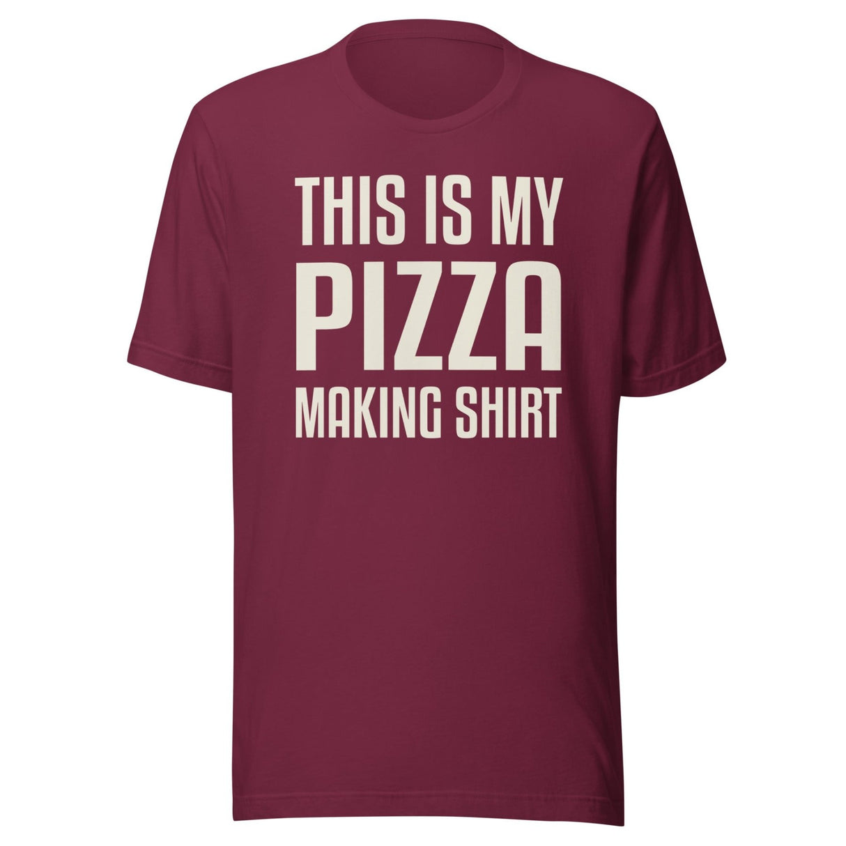 This Is My Pizza Making Shirt