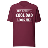 This is What a Cool Dad Looks Like Shirt