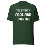 This is What a Cool Dad Looks Like Shirt