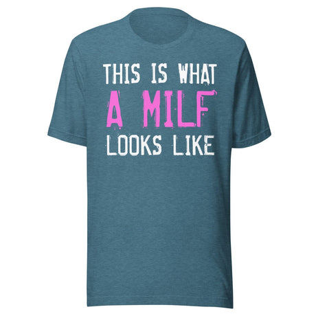 This Is What A Milf Looks Like Shirt
