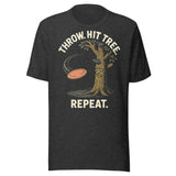 Throw. Hit Tree. Repeat. Disc Golf Shirt