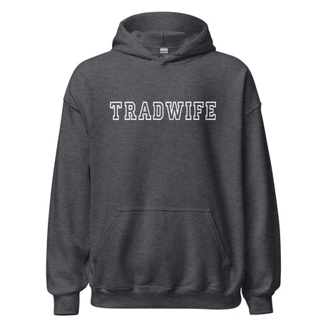 Tradwife Hoodie