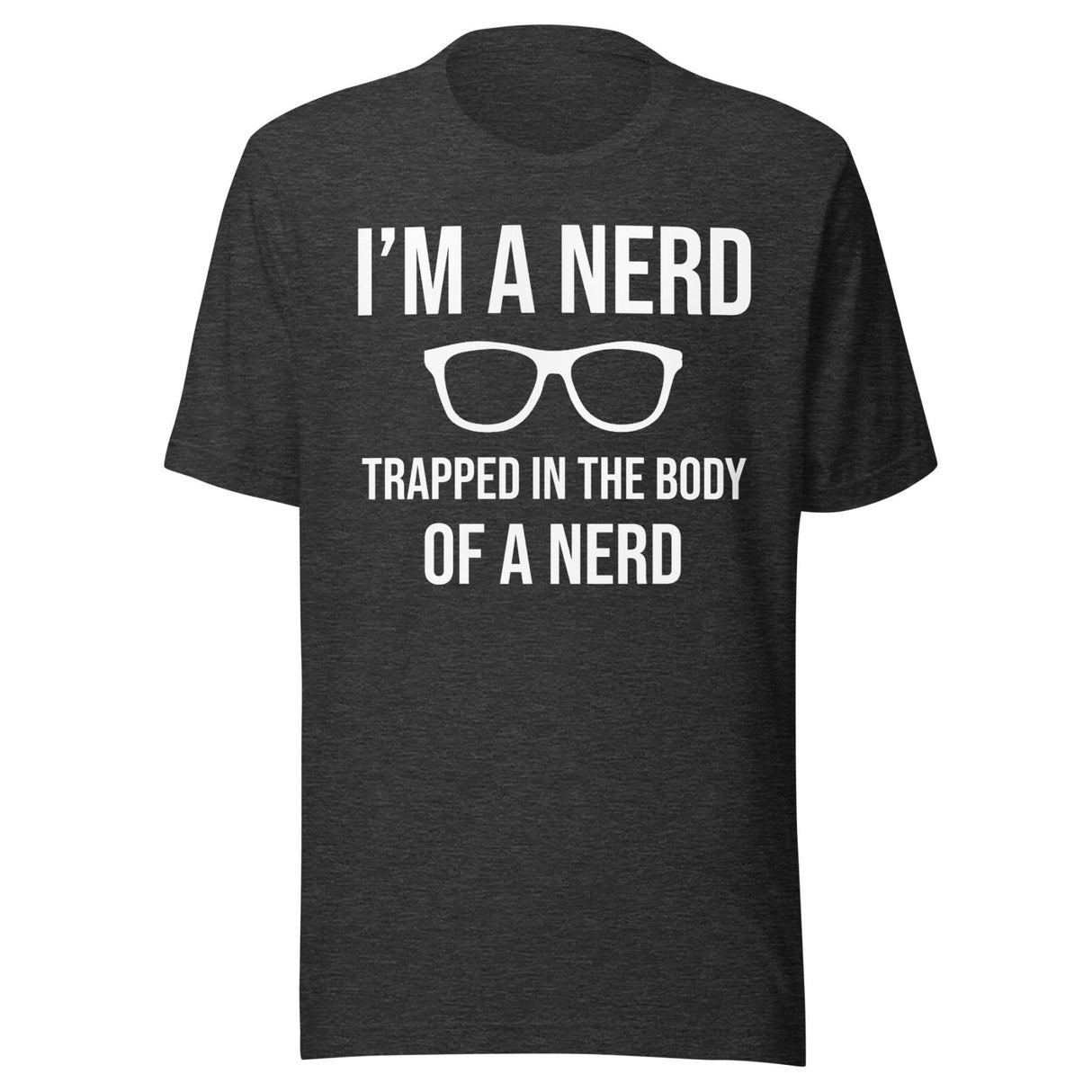 Trapped In The Body Of A Nerd Shirt
