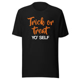 Trick Or Treat Yo' Self Shirt