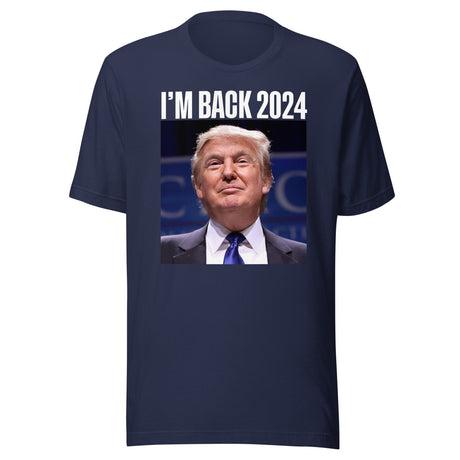 Trump 2024 I'm Back Shirt