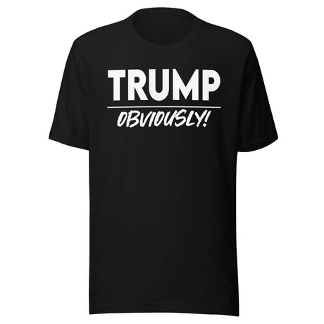 Trump Obviously Shirt