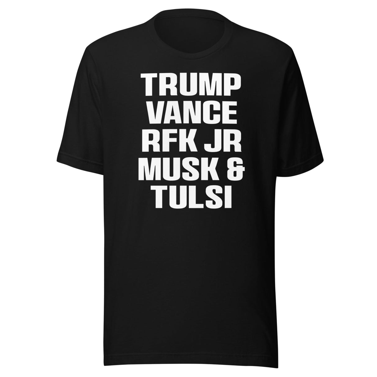 Trump Vance RFK Jr Musk And Tulsi Shirt