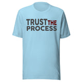 Trust The Process Shirt