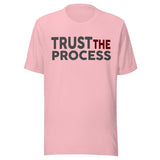 Trust The Process Shirt