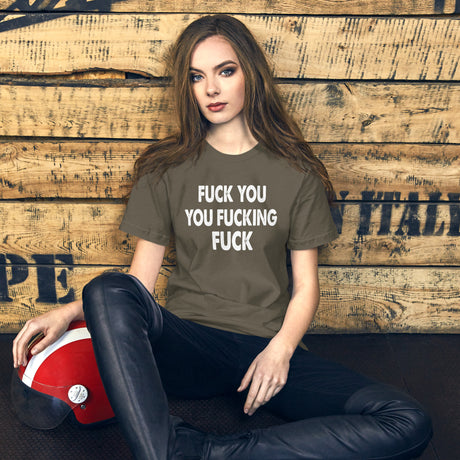 Fuck You You Fucking Fuck Women's Shirt