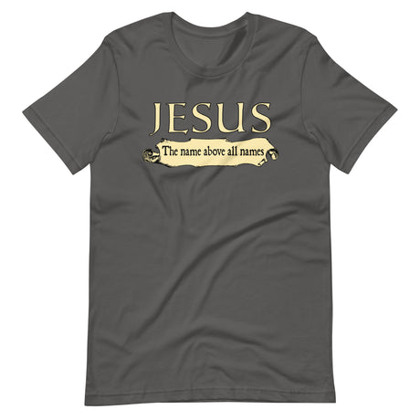 Jesus The Name Above All Names Shirt