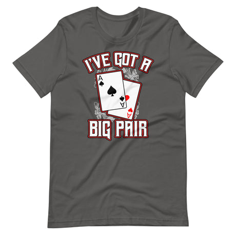 I've Got a Big Pair Poker Shirt