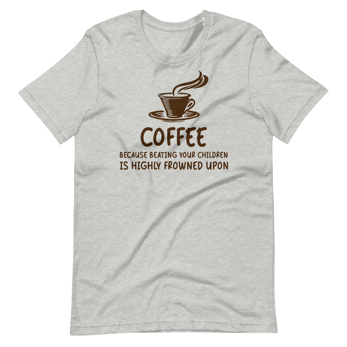 Coffee Beating Your Children Shirt