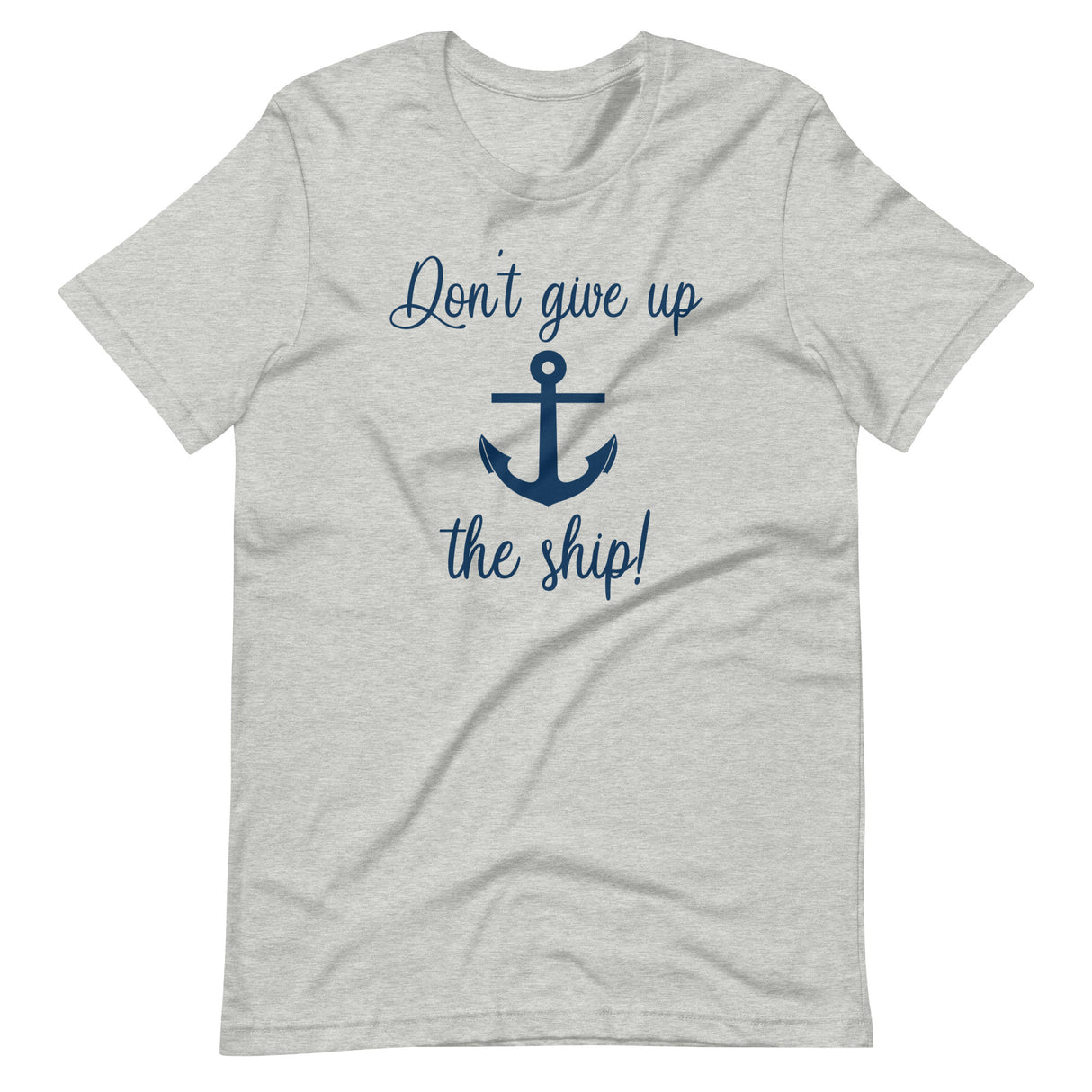Don't Give Up The Ship Shirt