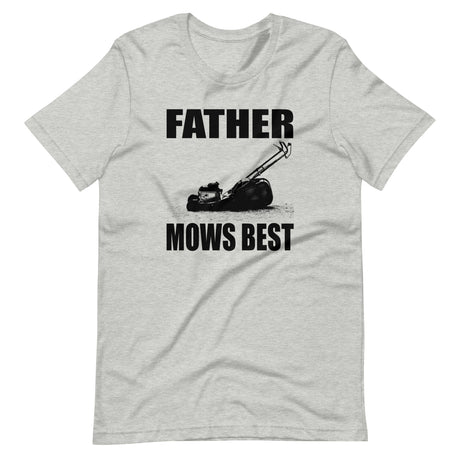 Father Mows Best Shirt