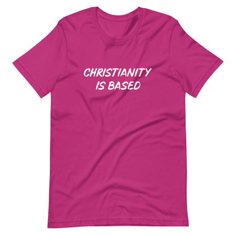 Christianity is Based Shirt