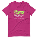 Vegans Are From The Future Shirt
