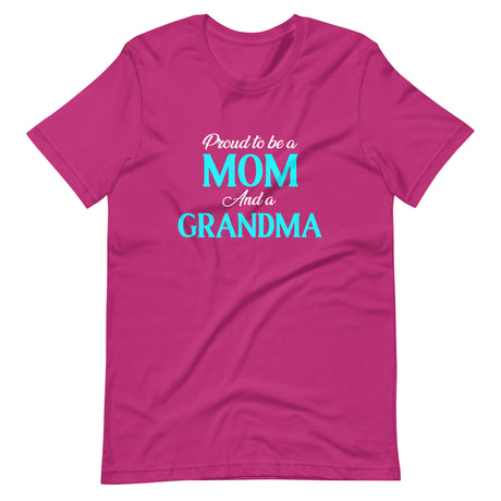 Proud To Be A Mom And A Grandma Shirt