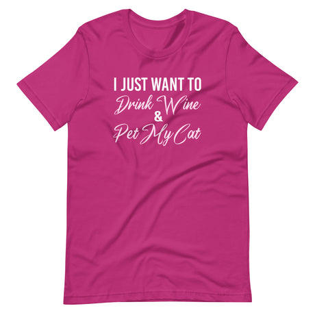 I Just Want To Drink Wine and Pet My Cat Shirt