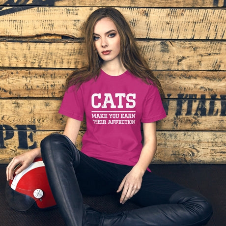 Cats Make You Earn Their Affection Women's Shirt