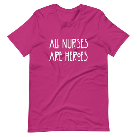 All Nurses Are Heroes Shirt