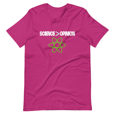 Science Is Greater Than Opinion Shirt
