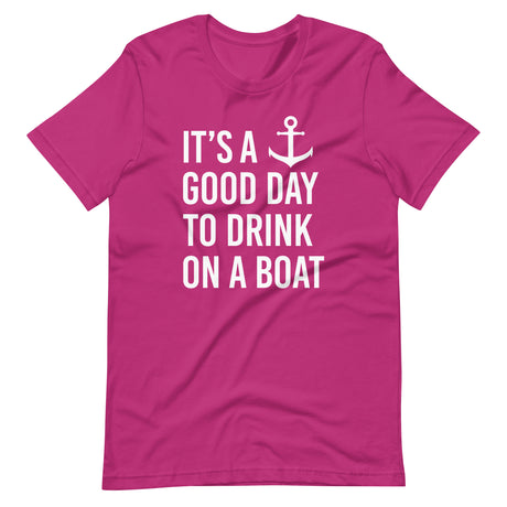 It's a Good Day to Drink on a Boat Shirt