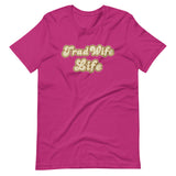 Tradwife Life Shirt
