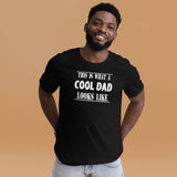 This is What a Cool Dad Looks Like Men's Shirt