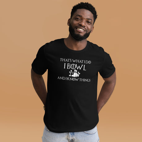 I Bowl and I Know Things Men's Shirt