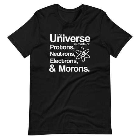 Universe Electrons Morons Shirt