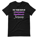 Put Your Faith in Jesus Shirt
