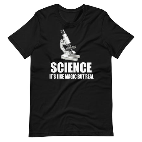 Science It's Like Magic But Real Shirt